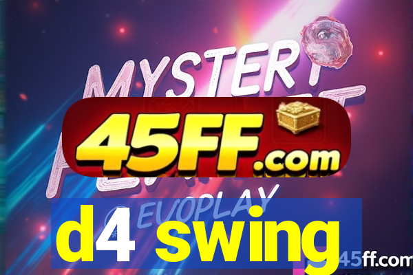 d4 swing